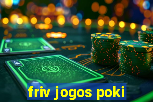 friv jogos poki